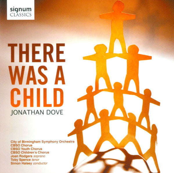 J Dove, City Of Birmingham Symphony Orchestra, CBSO Youth Chorus, CBSO Children's Chorus, J Rodge...