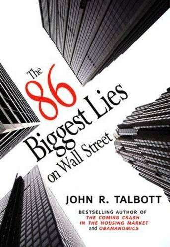 The 86 Biggest Lies on Wall Street - John R. Talbott