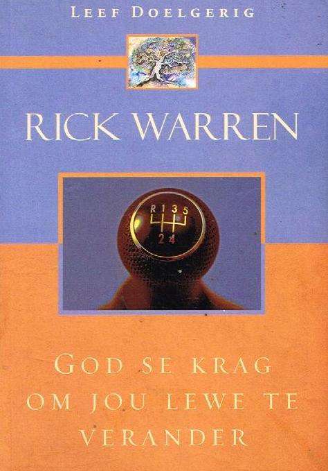 God se krag om jou lewe te verander - Rick Warren