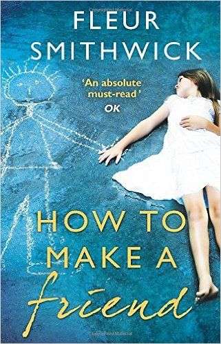 How to Make a Friend Fleur Smithwick