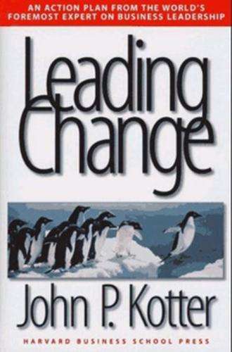 Leading change - John P. Kotter