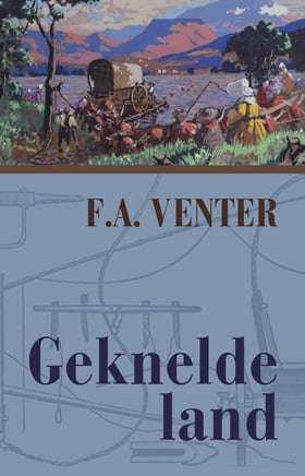 Geknelde land - Francois Alwyn Venter