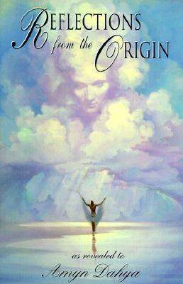 Reflections from the Origin Amyn Dahya