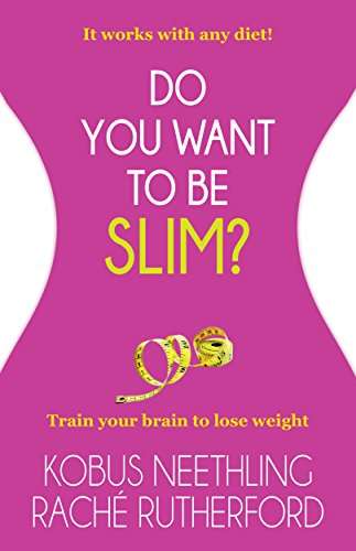 Do You Want To Be Slim - Kobus Neethling & Rache Rutherford