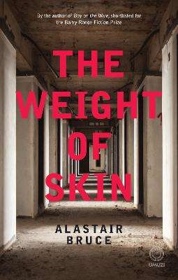 The Weight of Skin - Alastair Bruce