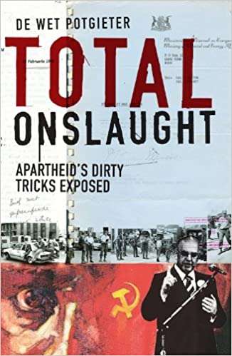 Totale Aanslag, Apartheid Se Vuil Truuks Onthul De Wet Potgieter