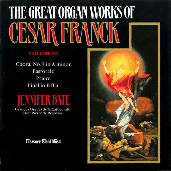 Jennifer Bate, Grandes Orgues de la Cathedrale Saint Pierre deBeauvais - The Great Organ Works of...