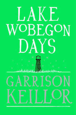 Lake Wobegon Days  Garrison Keillor