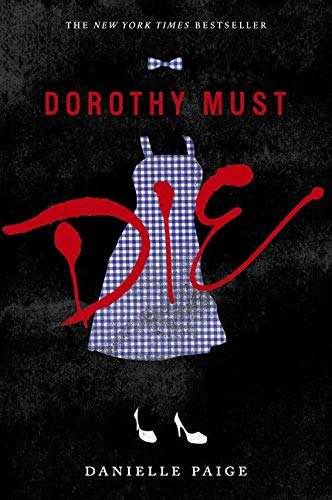 Dorothy Must Die Danielle Paige