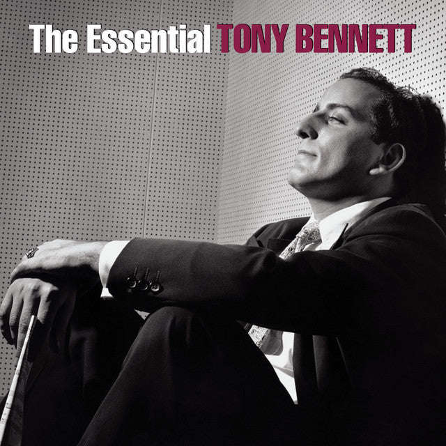 Tony Bennett - The Essential Tony Bennett