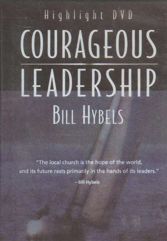Courageous Leadership - Bill Hybels (DVD)