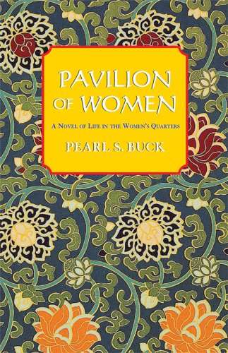 Pavilion of Women - Pearl Sydenstricker Buck