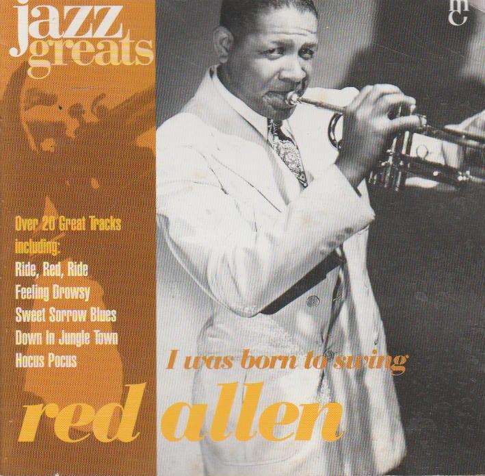 Red Allen - I Was Born To Swing