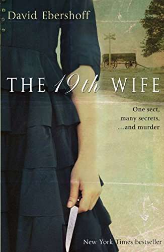 The 19th Wife David Ebershoff