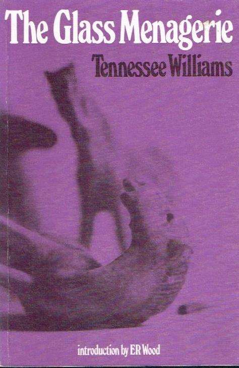 The Glass Menagerie Tennessee Williams