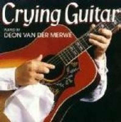 Deon Van Der Merwe - Crying Guitar