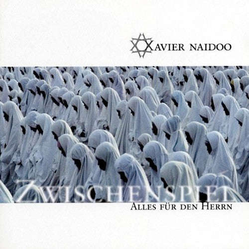 Xavier Naidoo - Zwischenspiel / Alles Fur Den Herrn
