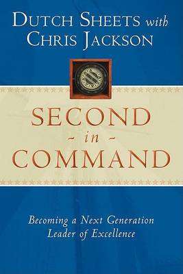 Second in Command - Dutch Sheets & Chris Jackson