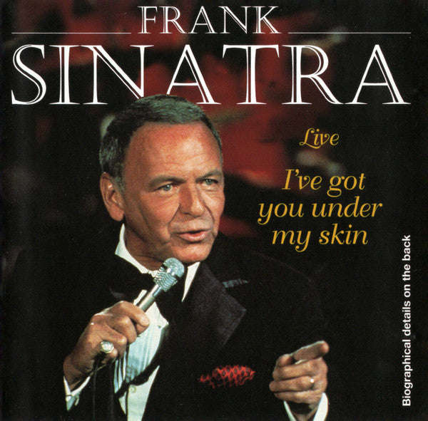 Frank Sinatra - (Live) I've Got You Under My Skin