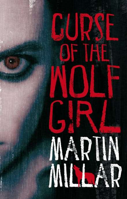 Curse of the Wolf Girl - Martin Millar