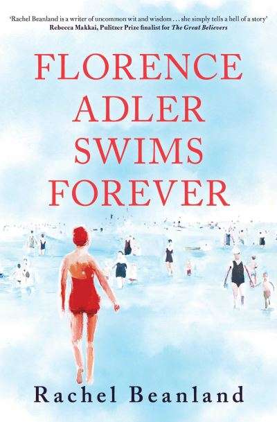 Florence Adler Swims Forever Rachel Beanland