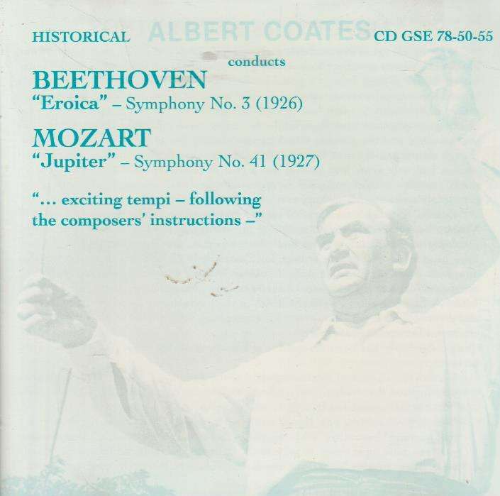 Albert Coates - Beethoven "Eroica" Symphony No.3 (1926) / Mozart "Jupiter" Symphony No.41 (1927)