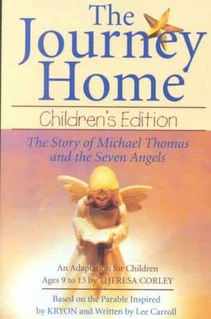 The Journey Home: The Story of Michael Thomas and the Seven Angels - Theresa Corley & Hope A. Olson