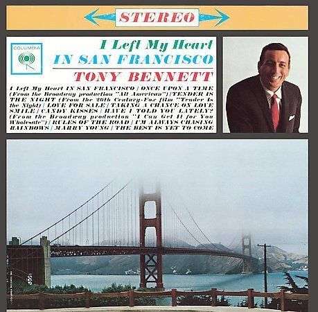 Tony Bennett - I Left My Heart In San Francisco