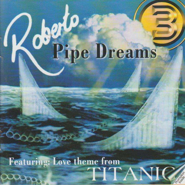 Roberto - Pipe Dreams