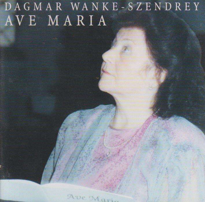 Dagmar Wanke-Szendrey - Ave Maria
