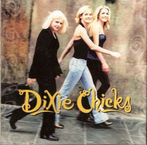 Dixie Chicks - Wide Open Spaces