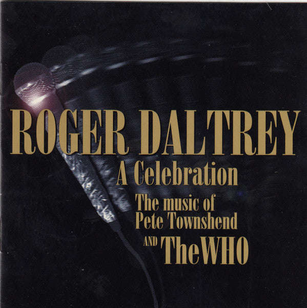 Roger Daltrey - A Celebration (The Music Of Pete Townshend And The Who)