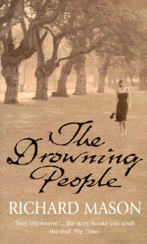 The Drowning People Richard Mason