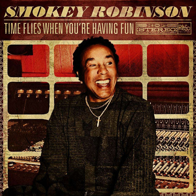 Smokey Robinson - Time Flies When You're Having Fun