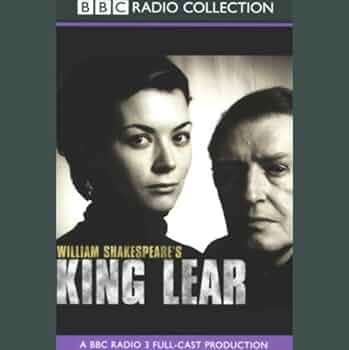 King Lear (BBC Radio Shakespeare) - William Shakespeare (Audiobook - CD)