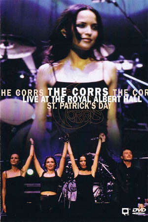 The Corrs - Live At The Royal Albert Hall - St. Patrick's Day (DVD)