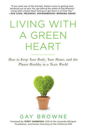 Living With A Green Heart - Gay Browne
