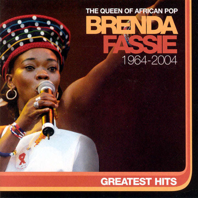 Brenda Fassie - Greatest Hits: The Queen Of African Pop (1964 - 2004)