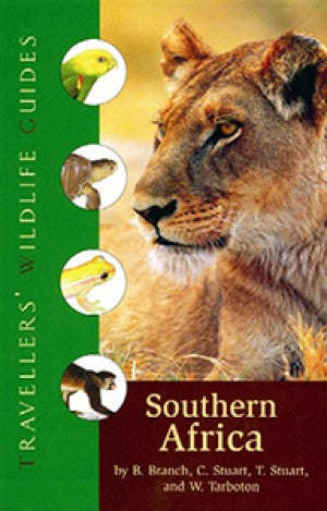 Travellers' Wildlife Guides: Southern Africa - B. Branch, C. Stuart & W. Tarboton