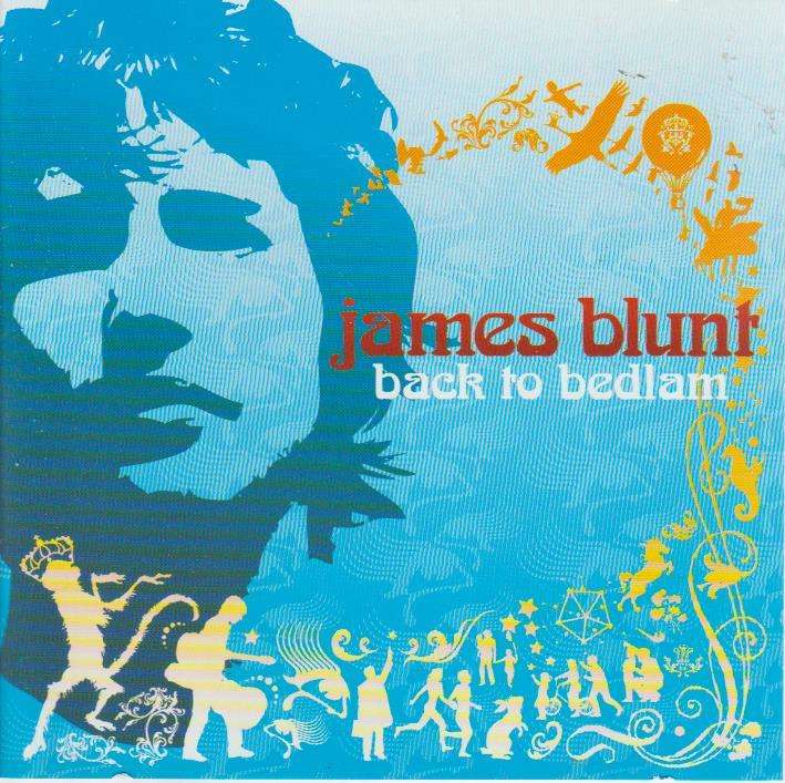 James Blunt - Back To Bedlam