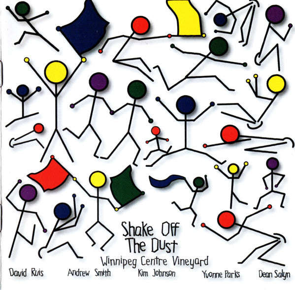 Winnipeg Centre Vineyard  - Shake Off The Dust