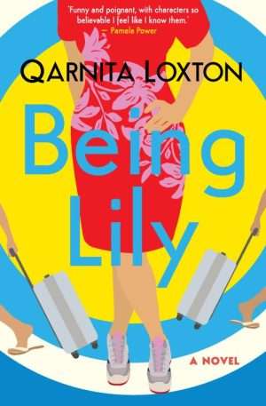 Being Lily - Qarnita Loxton