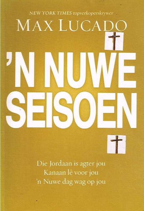 'n Nuwe Seison - Max Lucado