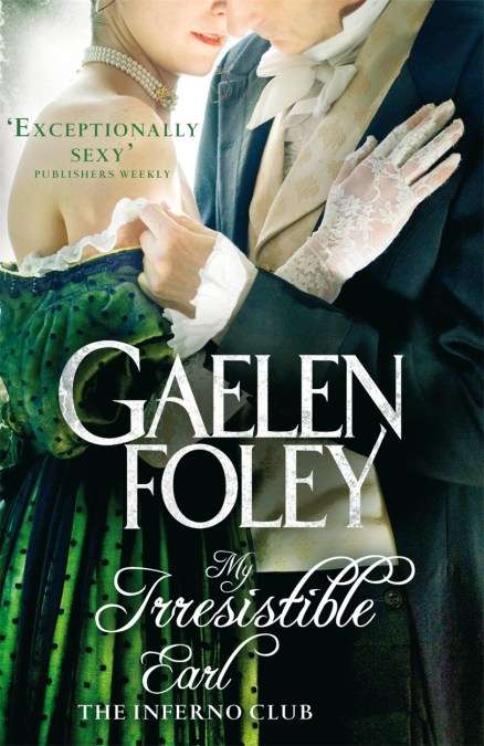 My Irresistible Earl - Gaelen Foley