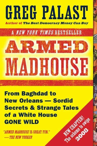 Armed Madhouse Greg Palast