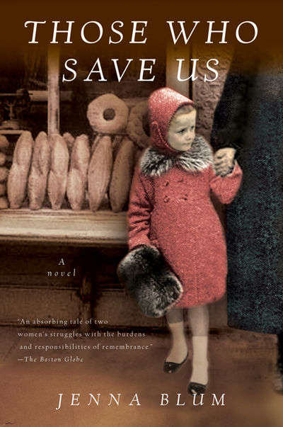 Those Who Save Us - Jenna Blum