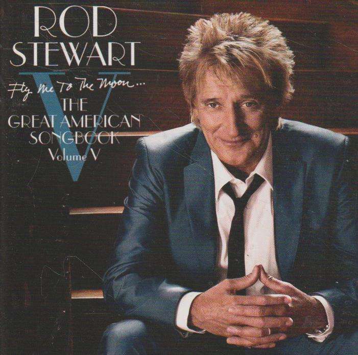 Rod Stewart - Fly Me to the Moon... The Great American Songbook, Volume V * Deluxe Edition * Disc 1