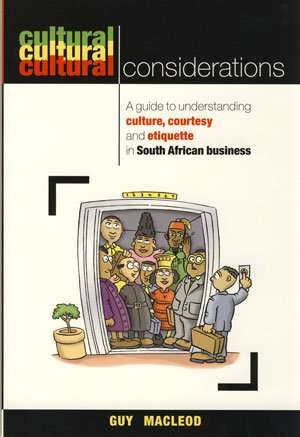 Cultural Considerations in South African Business - Guy Macleod