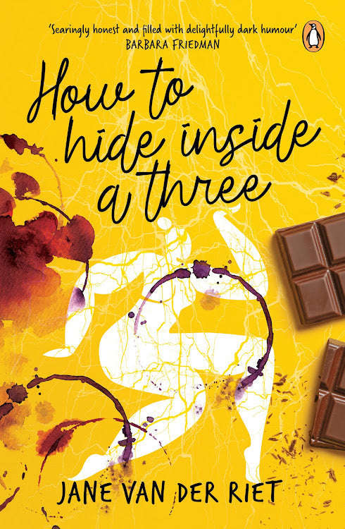 How to Hide Inside a Three - Jane Van der Riet