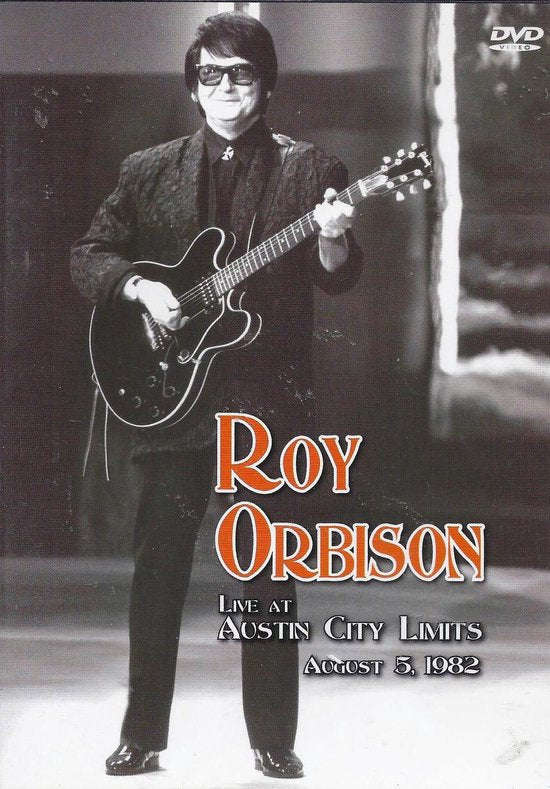 Roy Orbison - Live At Austin City Limits August 5, 1982 (DVD)